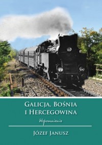 Galicja, Bośnia i Hercegowina. - okładka książki