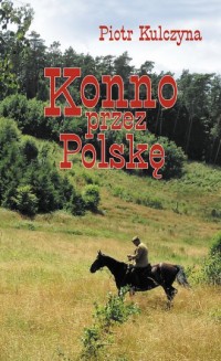 Konno przez Polskę - okładka książki