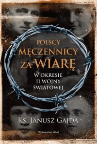 Polscy męczennicy za wiarę w okresie - okładka książki