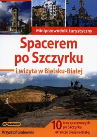 Spacerem po Szczyrku i wizyta w - okładka książki