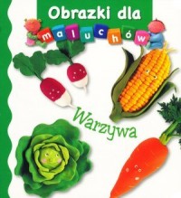 Warzywa. Obrazki dla maluchów - okładka książki