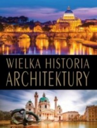 Wielka historia architektury - okładka książki
