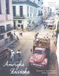 Ameryka Łacińska. Dzieje i kultura - okładka książki