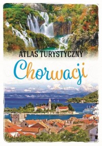 Atlas turystyczny Chorwacji - okładka książki