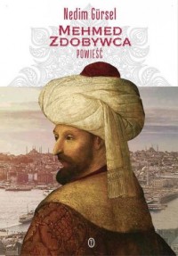 Mehmed Zdobywca - okładka książki