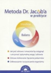 Metoda Dr. Jacob a w praktyce - okładka książki