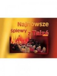 Najnowsze śpiewy z Taize - śpiewnik - okładka książki