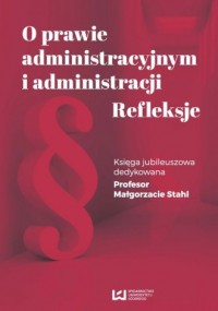 O prawie administracyjnym i administracji. - okładka książki