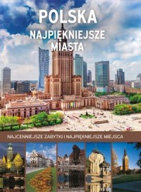 Polska. Najpiękniejsze miasta - okładka książki