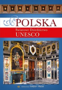 Polska Światowe dziedzictwo UNESCO - okładka książki