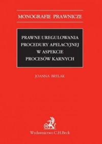 Prawne uregulowania procedury apelacyjnej - okładka książki