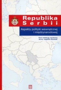 Republika Serbii. Aspekty polityki - okładka książki
