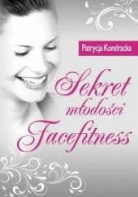 Sekret młodości Facefitness - okładka książki