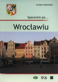 Spacerem po... Wrocławiu - okładka książki