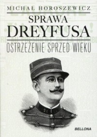 Sprawa Dreyfusa. Ostrzeżenie sprzed - okładka książki