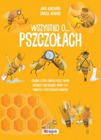 Wszystko o... pszczołach - okładka książki