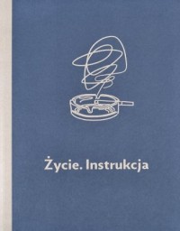 Życie. Instrukcja - okładka książki