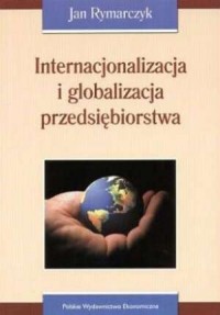 Internacjonalizacja i globalizacja - okładka książki