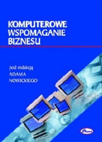 Komputerowe wspomaganie biznesu - okładka książki