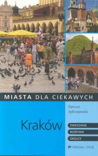 Kraków - Zwiedzanie. Rozrywki. - okładka książki