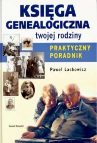 Księga genealogiczna twojej rodziny. - okładka książki