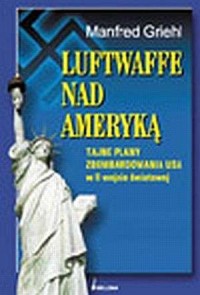 Luftwaffe nad Ameryką - okładka książki