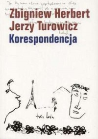 Zbigniew Herbert - Jerzy Turowicz. - okładka książki