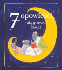 7 opowieści, aby grzecznie zasnąć - okładka książki