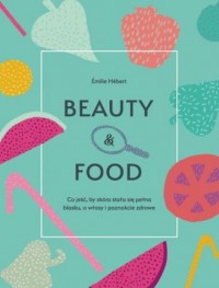 Beauty & food - okładka książki