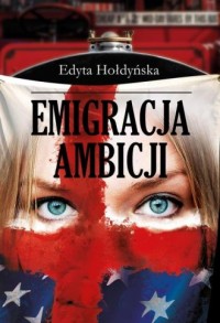 Emigracja ambicji - okładka książki