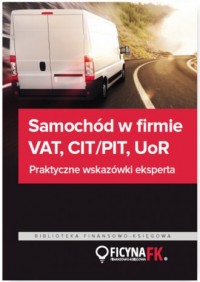 Samochód w firmie VAT, CIT/PIT, - okładka książki