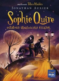 Sophie Quire - ostatnia strażniczka - okładka książki
