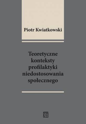 powiększ Teoretyczne konteksty profilaktyki - okładka książki