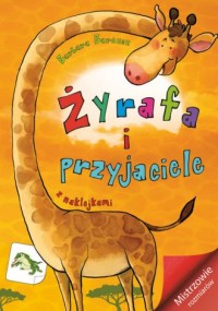 Żyrafa i przyjaciele. Mistrzowie - okładka książki