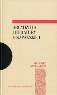 Arcydzieła literatury hiszpańskiej. - okładka książki