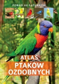 Atlas ptaków ozdobnych - okładka książki