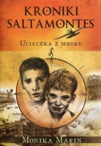 Kroniki Saltamontes. Ucieczka z - okładka książki