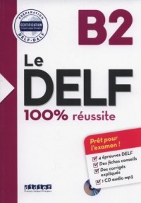 Le DELF B2 100% reussite (+ CD) - okładka podręcznika