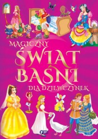 Magiczny świat baśni dla dziewczynek - okładka książki