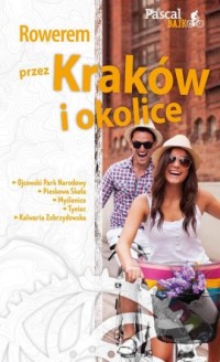Rowerem przez Kraków i okolice - okładka książki