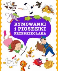 Rymowanki i piosenki przedszkolaka - okładka książki