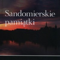 Sandomierskie pamiątki - okładka książki