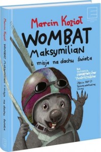 Wombat Maksymilian i misja na dachu - okładka książki