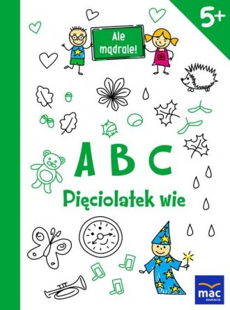 Ale mądrale! ABC. Pięciolatek wie - okładka podręcznika