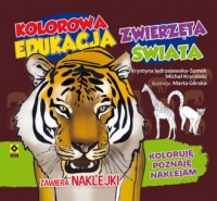 Kolorowa edukacja Zwierzęta świata. - okładka książki