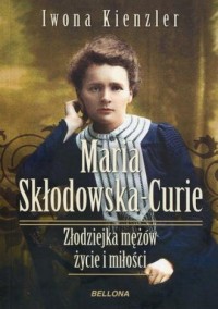 Maria Skłodowska-Curie. Złodziejka - okładka książki