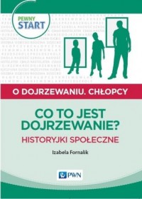 Pewny start. O dojrzewaniu. Chłopcy. - okładka książki