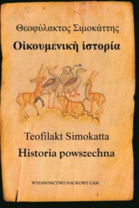 Teofilakt Simokatta. Historia powszechna - okładka książki