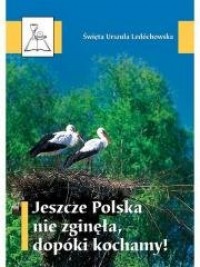 Jeszcze Polska nie zginęła, dopóki - okładka książki