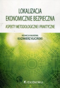 Lokalizacja ekonomicznie bezpieczna. - okładka książki